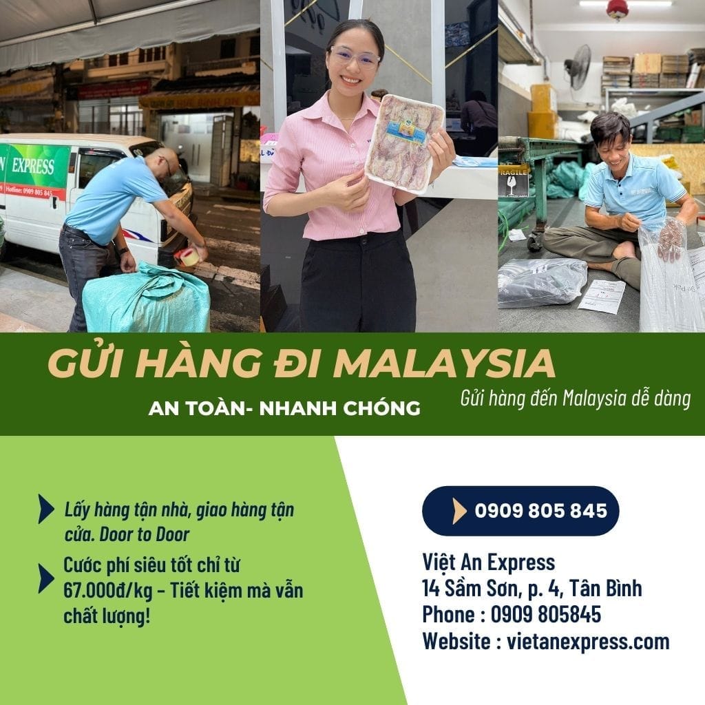 Gửi hàng đi Malaysia an toàn, giá rẻ.Liên hệ Viêt An Express 0909 805845