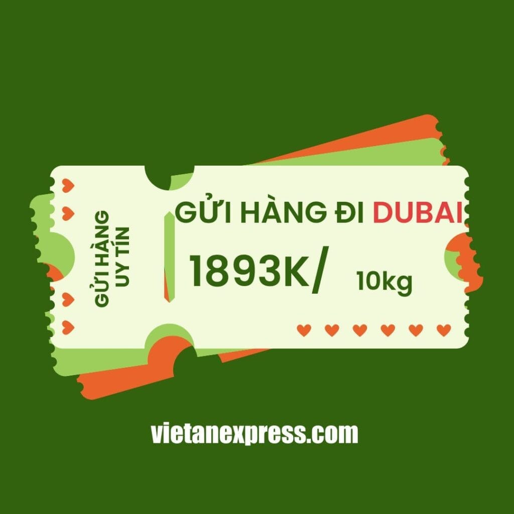 10 kg hàng đến Dubai chỉ 1893k, nhanh chóng liên hệ 0909 805845