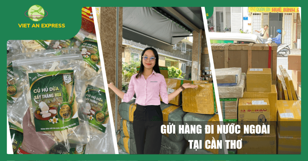 Gửi hàng đi nước ngoài tại Cần thờ