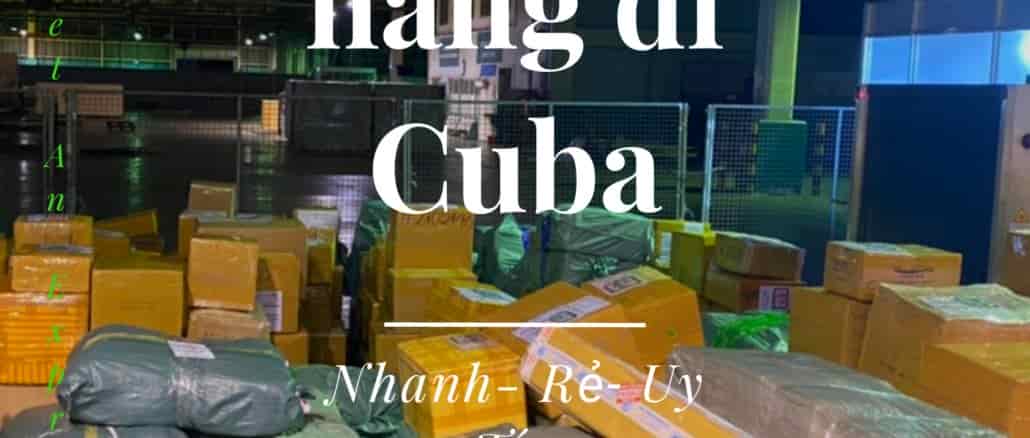 Dịch vụ gửi hàng đi Cuba