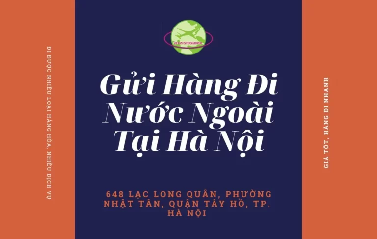 Gửi Hàng Đi Nước Ngoài Tại Hà Nội