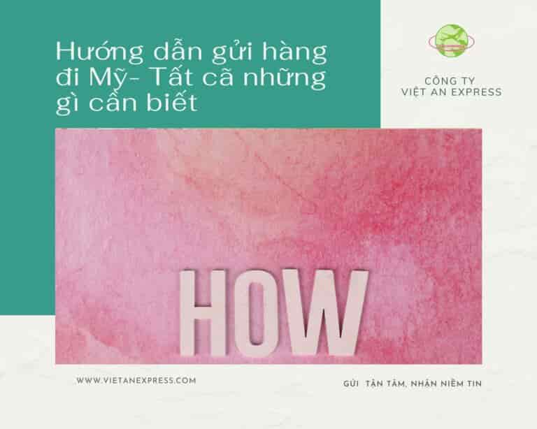Hướng dẫn gửi hàng đi Mỹ – Tất cả những gì bạn cần biết