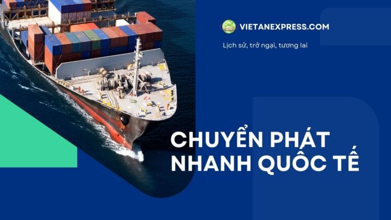 Chuyển Phát Nhanh Quốc Tế: Hướng Dẫn Toàn Diện Từ Việt An Express