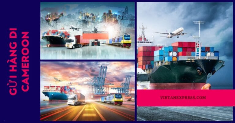 Gửi hàng đi Cameroon – Cách thức, giấy tờ và quy định