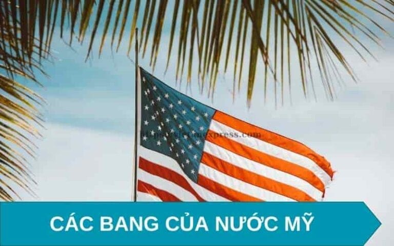 Tìm Hiểu Các Bang Của Nước Mỹ, Văn Hóa, Kinh Tế Và Cuộc Sống Người Việt Tại Mỹ