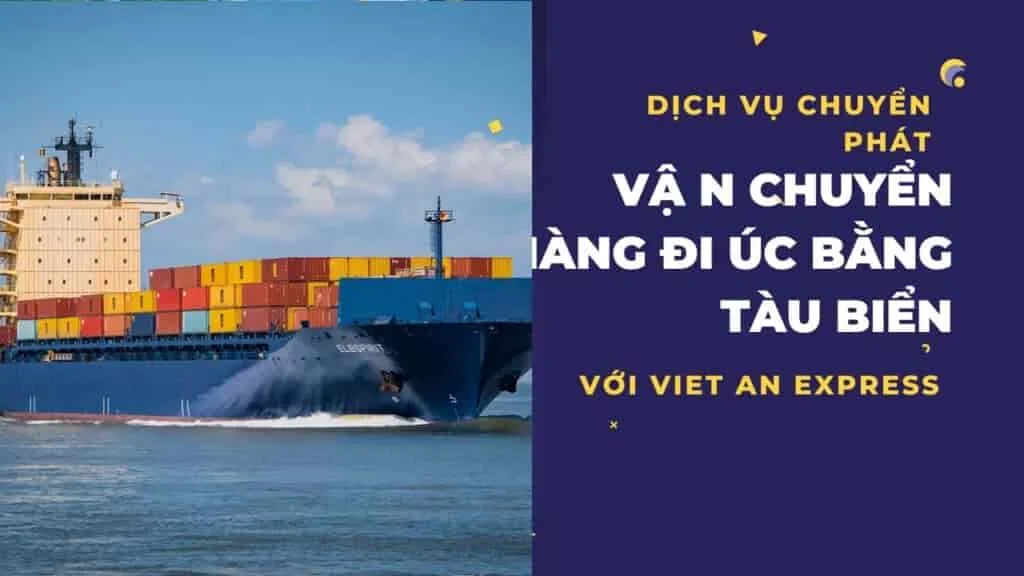 Vận chyển hàng đi Úc bằng tàu biển