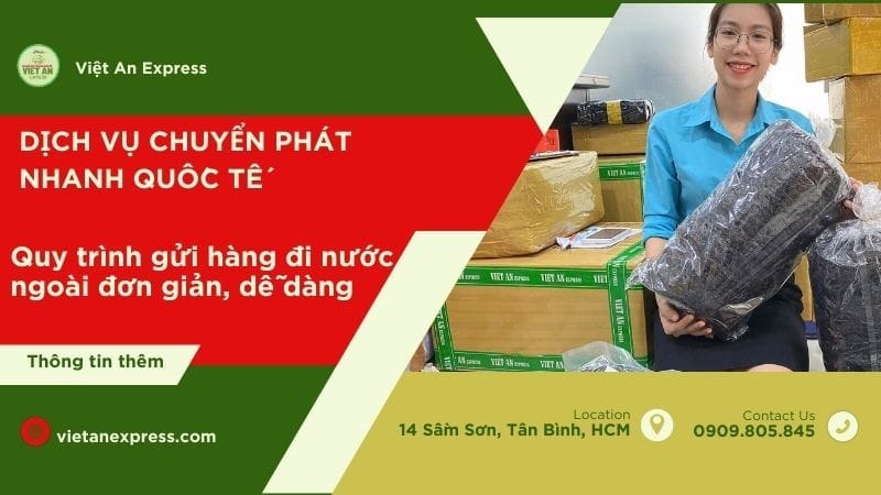 Gửi hàng đi nước ngoài đơn giản, dễ dàng với Việt An Express