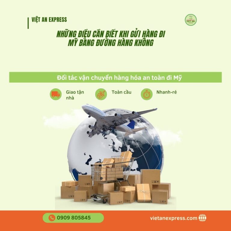 Những Điều Cần Biết Khi Gửi Hàng Đi Mỹ Bằng Đường Hàng Không
