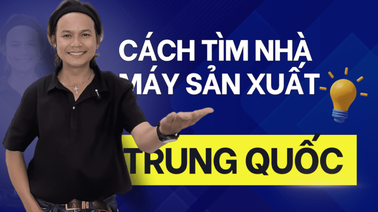 Hướng Dẫn Chi Tiết Tìm Kiếm Nhà Máy Sản Xuất Hàng Hóa Tại Trung Quốc