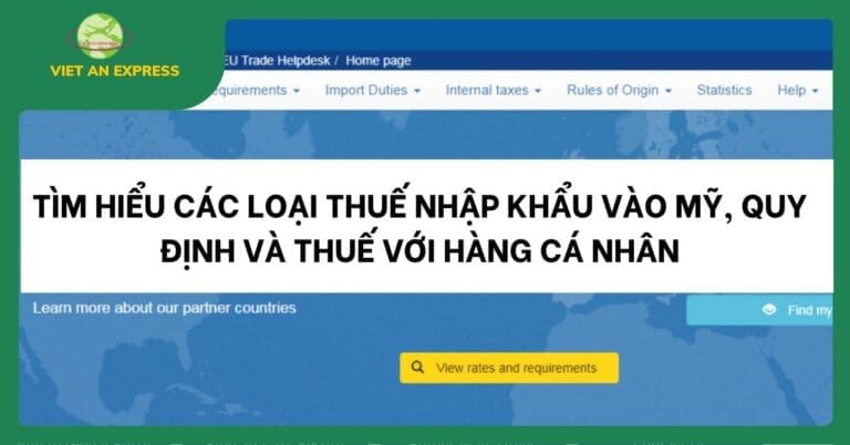 Tìm Hiểu Quy định Các Loại Thuế Nhập Khẩu Vào Mỹ