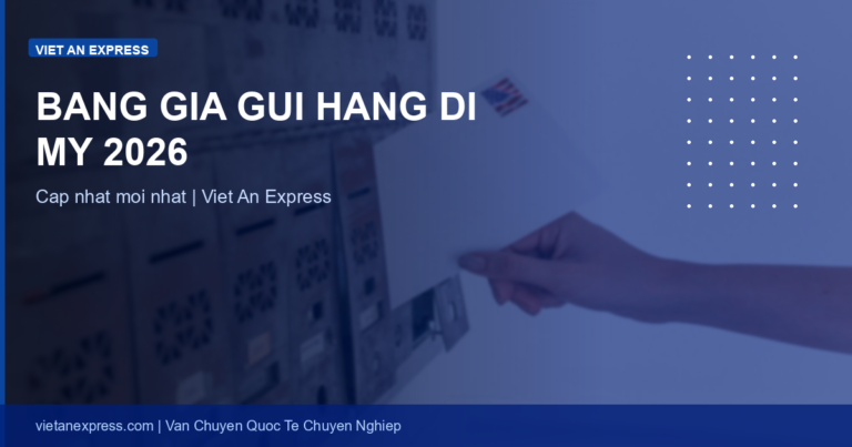 Bảng Giá Gửi Hàng Đi Mỹ 2026 — Cước Phí 4 Gói Cập Nhật Q2