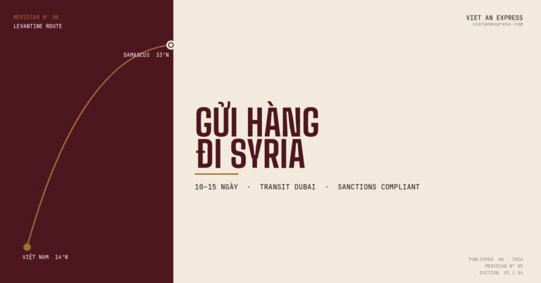 Gửi Hàng Đi Syria 2026: Sanctions, Tái Thiết, Lộ Trình B2B