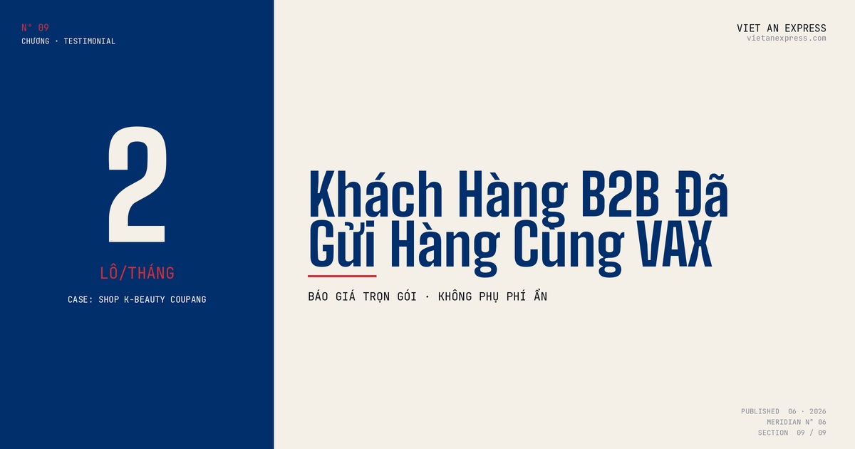 Case khách hàng B2B gửi hàng đi Hàn Quốc cùng Việt An Express - shop K-Beauty Coupang 2 lô/tháng