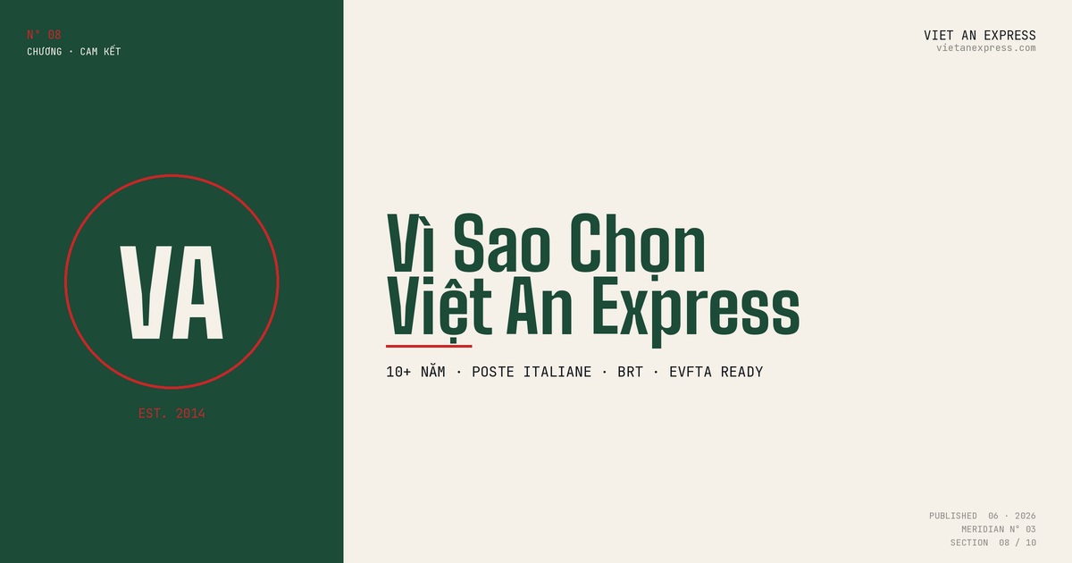 Việt An Express - đối tác Poste Italiane & BRT, 10+ năm tuyến EU, hỗ trợ EVFTA