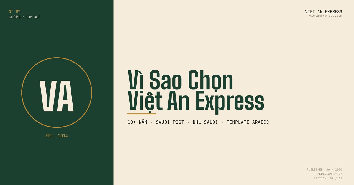 Việt An Express tuyến Saudi - đối tác Saudi Post & DHL Saudi, 10+ năm Trung Đông