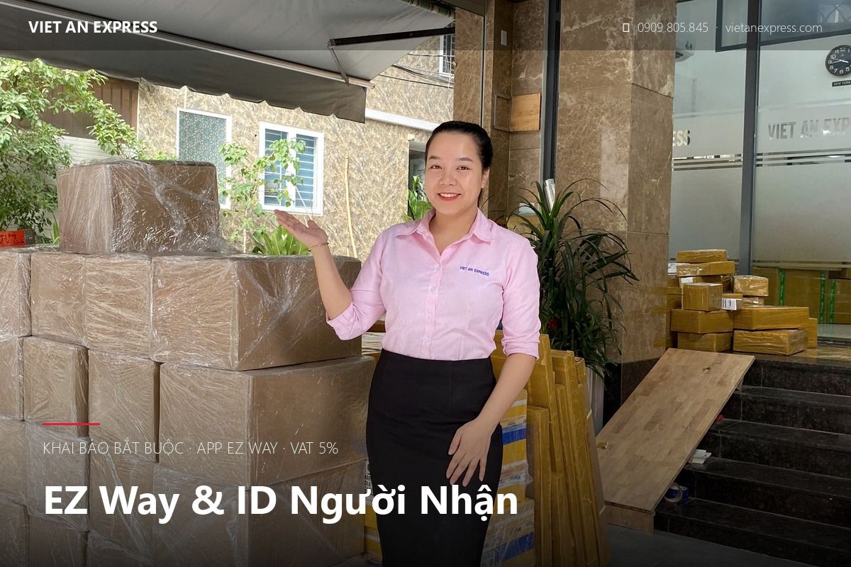 EZ Way Đài Loan — khai báo bắt buộc cho người nhận hàng từ Việt Nam | Việt An