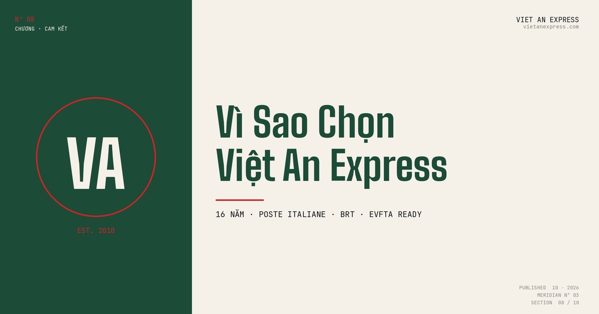 Việt An Express - đối tác Poste Italiane & BRT, 10+ năm tuyến EU, hỗ trợ EVFTA
